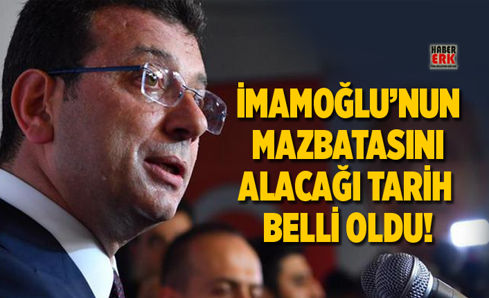 İmamoğlu’nun  mazbatasını  alacağı tarih  belli oldu!