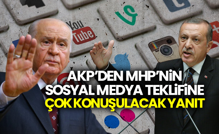 AKP’den MHP’nin sosyal medya teklifine çok konuşulacak yanıt