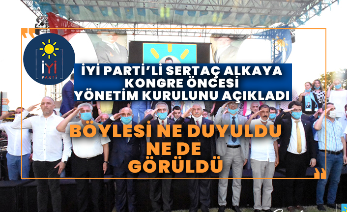 Tekirdağ İyi Parti İl Başkanı Sertaç Alkaya kongre öncesi yönetim kurulunu açıkladı