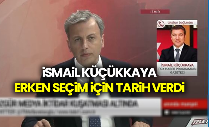 İsmail Küçükkaya erken seçim için tarih verdi