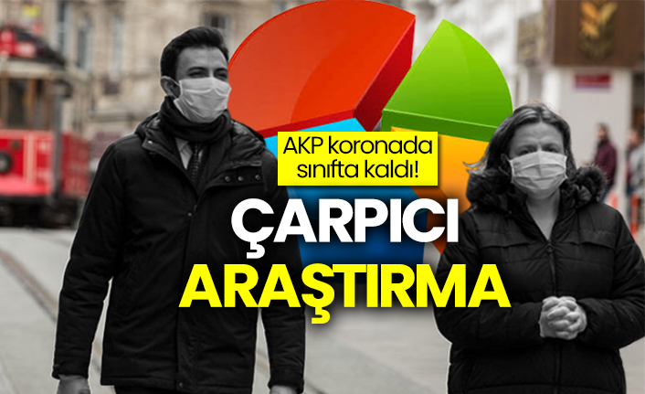 AKP koronavirüste sınıfta kaldı: Çarpıcı araştırma