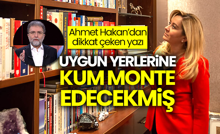 Ahmet Hakan Hürriyet'teki köşesinde İYİ Partili Aylin Cesur'u yazdı