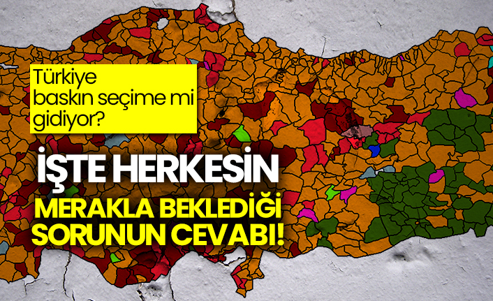 Türkiye baskın seçime mi gidiyor? İşte herkesin merakla beklediği sorunun cevabı!