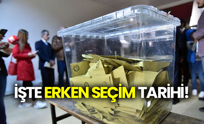 İşte erken seçim tarihi!