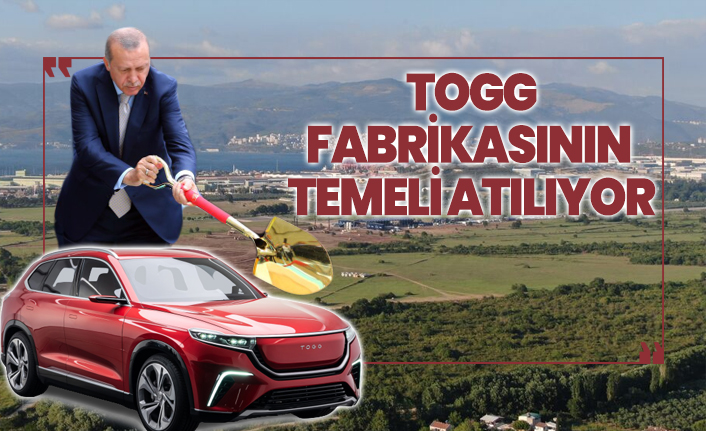 TOGG fabrikasının  temeli atılıyor