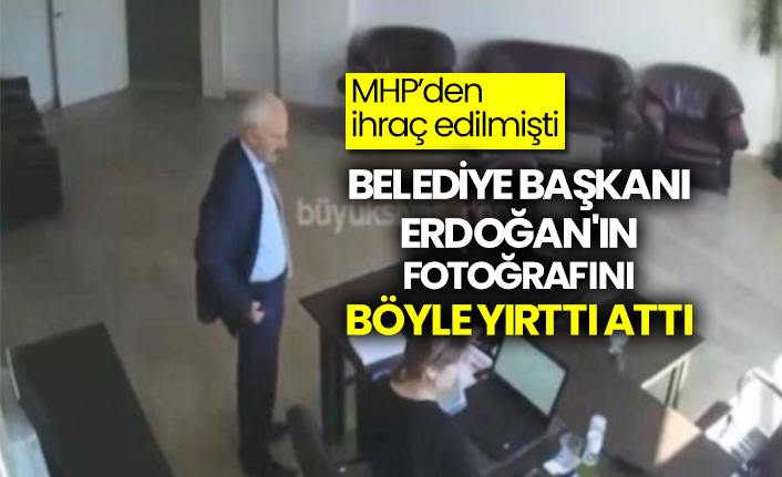 Belediye başkanı, Erdoğan'ın fotoğrafını yırttı attı