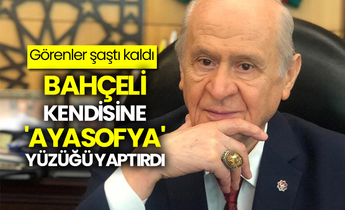 MHP Genel Başkanı Bahçeli, kendisine 'Ayasofya' yüzüğü yaptırdı