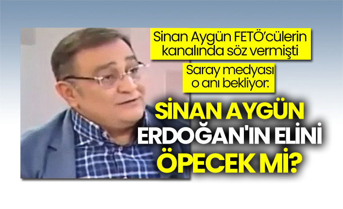 Saray medyası o anı bekliyor: Sinan Aygün Erdoğan'ın elini öpecek mi?