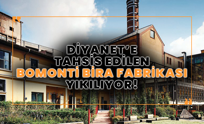 Bomonti Bira Fabrikası'nın yıkımına başlandı
