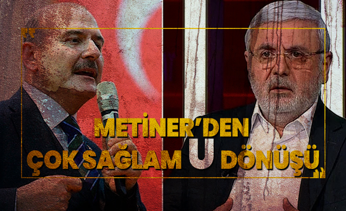 Metiner’den çok sağlam 'U' dönüşü