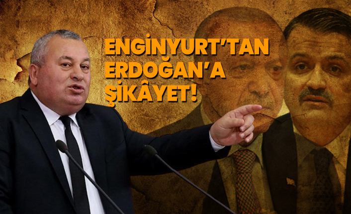 MHP’li Cemal Enginyurt’tan Erdoğan’a şikâyet!