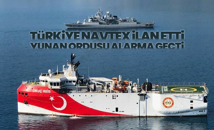 Türkiye NAVTEX ilan etti Yunan ordusu alarma geçti