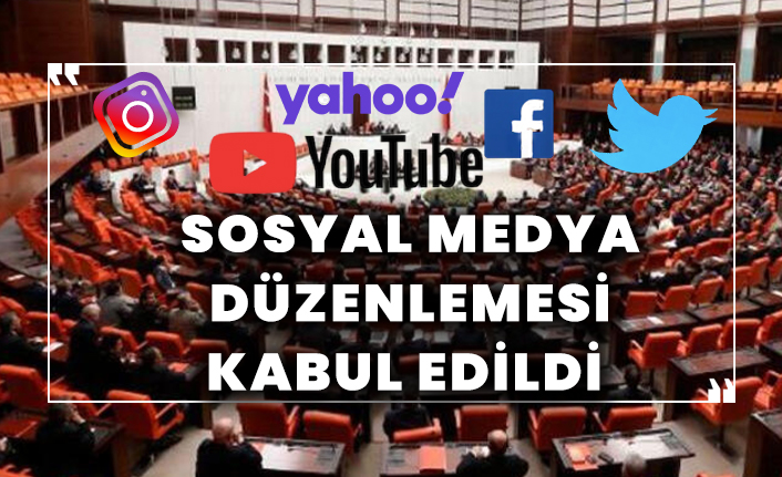 Sosyal medya düzenlemesi kabul edildi