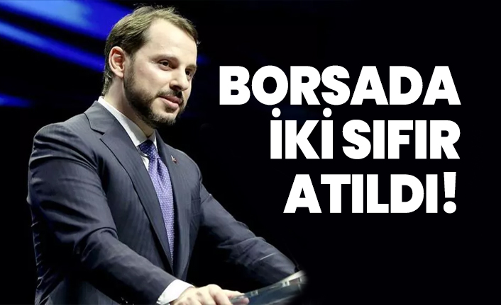 Borsada iki sıfır atıldı!