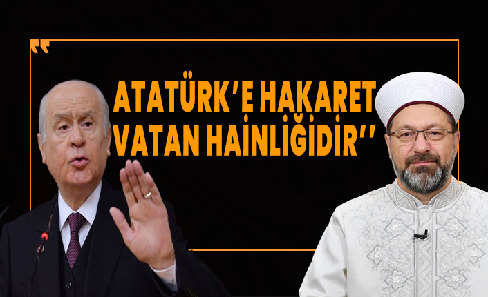 Devlet Bahçeli: Atatürk'e hakaret vatan hainliğidir
