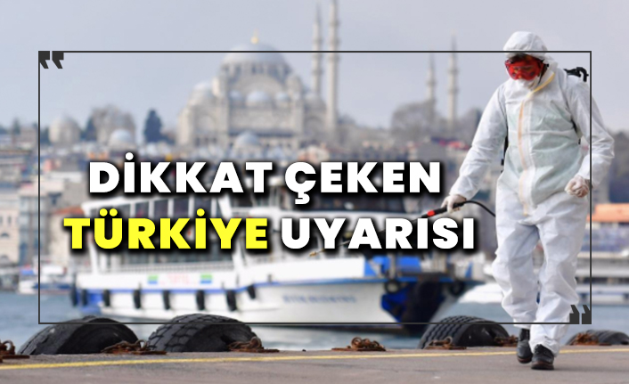 Kritik Türkiye uyarısı!