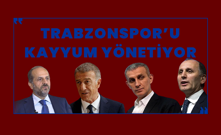 Trabzonspor'u kayyum yönetiyor!