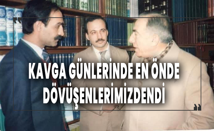 Hakkı Öznur: Kavga günlerinde en önde dövüşenlerimizdendi