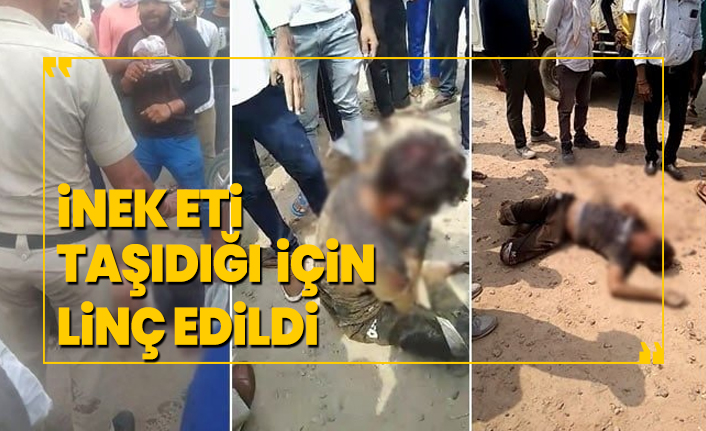 İnek eti taşıdığı için linç edildi