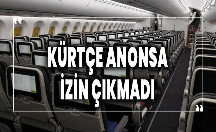 Kürtçe anonsa izin yok!