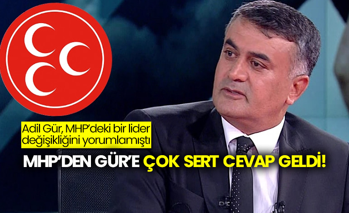 MHP'den Adil Gür'e cevap geldi