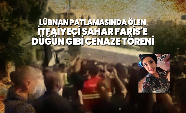 Lübnan patlamasında ölen itfaiyeci Sahar Faris'e düğün gibi cenaze töreni
