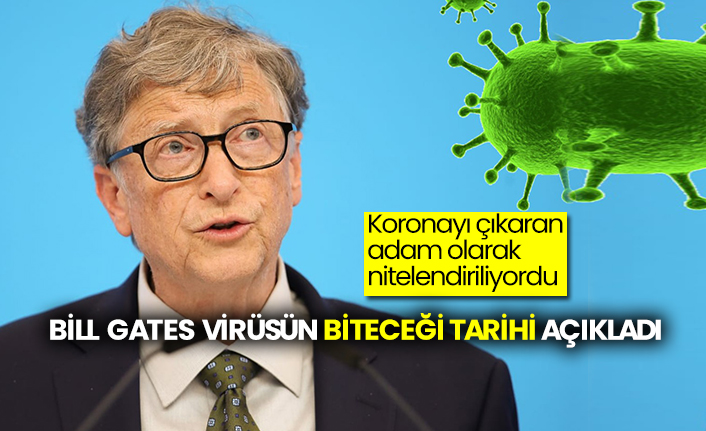 Bill Gates korona virüsün biteceği tarihi verdi