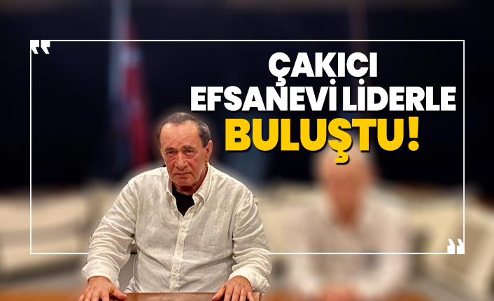 Çakıcı efsanevi liderle buluştu!