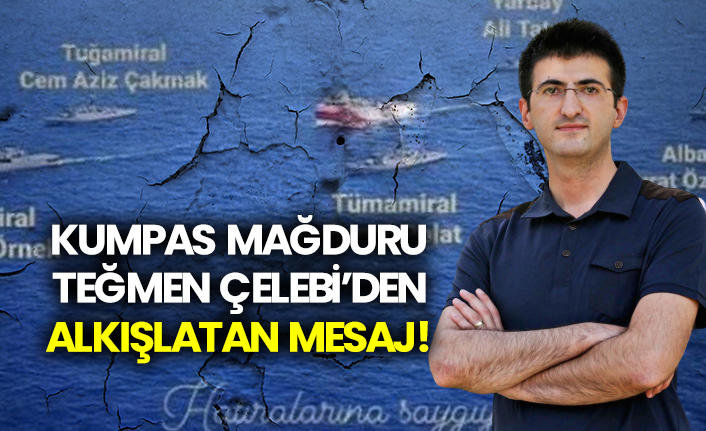 Kumpas mağduru teğmen Mehmet Ali Çelebi’den alkışlatan mesaj!