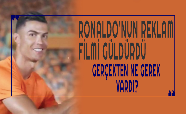 Cristiano Ronaldo'nun yeni reklam filmi güldürdü