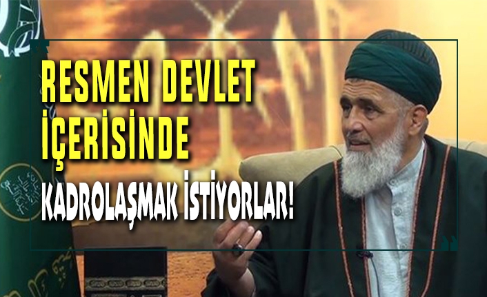 Uşşaki cemaati resmen devletin içerisinde kadrolaşmak istiyor!