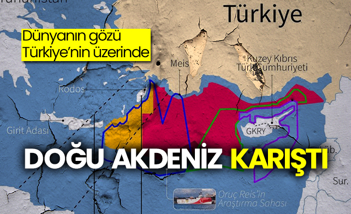Dünyanın gözü Türkiye’nin üzerinde: Doğu Akdeniz karıştı