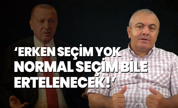 İsmail Türk ‘Erken seçim yok normal seçim bile ertelenecek!’