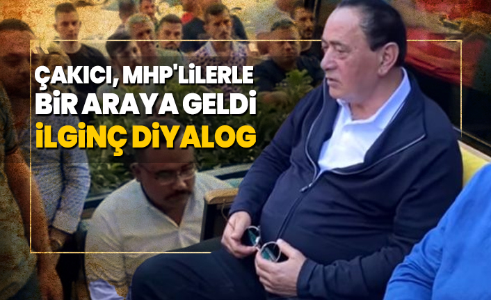 Çakıcı, MHP'lilerle bir araya geldi 'ilginç Diyalog'