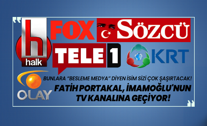 Fatih Portakal, İmamoğlu'nun TV kanalına geçiyor!