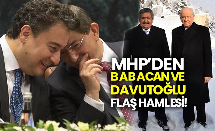 MHP’den Babacan ve Davutoğlu flaş hamlesi!