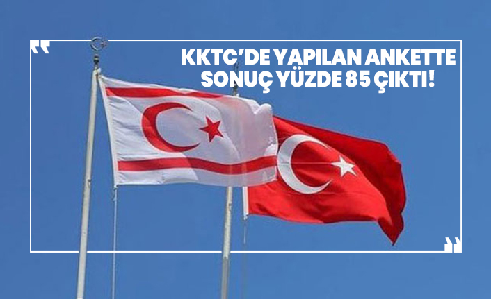 KKTC’de yapılan ankette sonuç yüzde 85 çıktı!