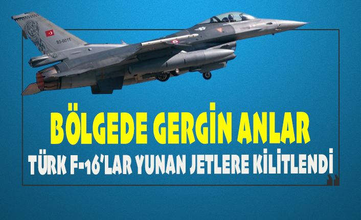 NAVTEX bölgesinde gergin anlar: Türk F-16'ları Yunan jetlere kilitlendi!