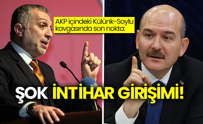 AKP içindeki Külünk-Soylu kavgasında son nokta:  Şok intihar girişimi!