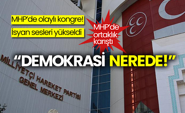 MHP’de olaylı kongre