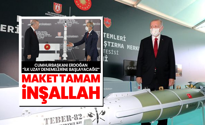 Cumhurbaşkanı Erdoğan 'İlk uzay denemelerine başlayacağız'