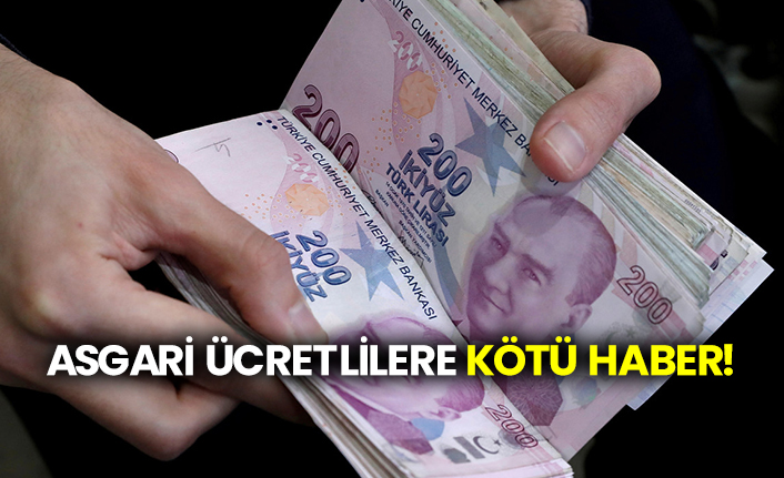 Asgari ücretlilere kötü haber!