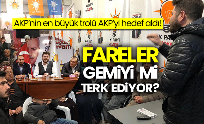 AKP’nin en büyük trolü AKP’yi hedef aldı! Fareler gemiyi mi terk ediyor?