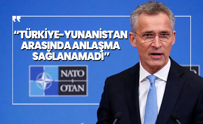 NATO'dan kritik Türkiye-Yunanistan açıklaması 'Anlaşma sağlanamadı'