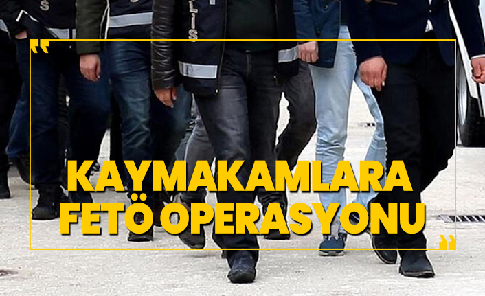 FETÖ soruşturması nedeniyle görevden alınan Kaymakam sayısı her geçen saat artıyor