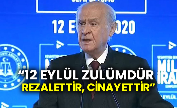 Bahçeli canlı yayında konuştu: “12 Eylül zulümdür, rezalettir, cinayettir”
