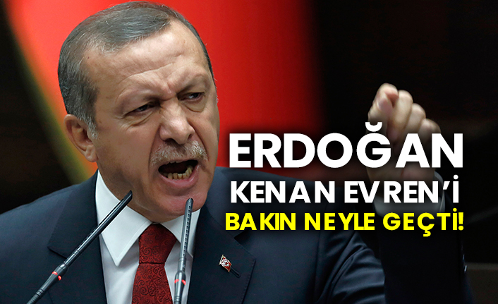 Erdoğan, Kenan Evren’i bakın neyle geçti!