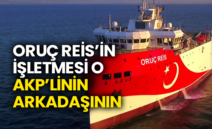 Oruç Reis’in işletmesi o Akp’linin arkadaşının