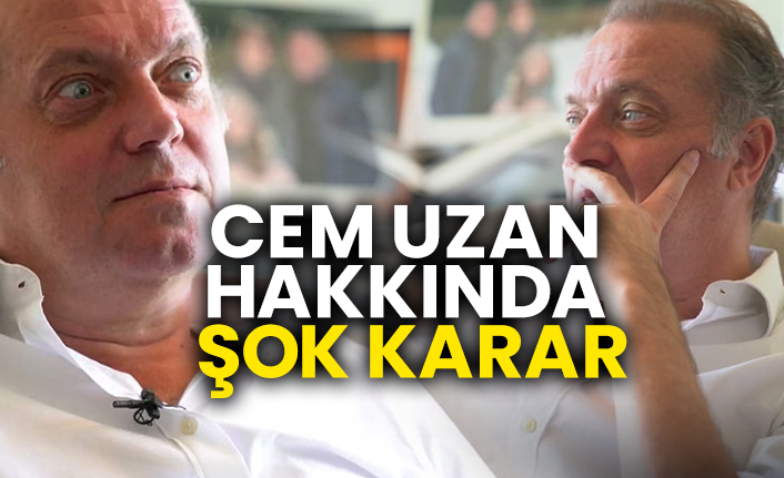 Cem Uzan hakkında karar