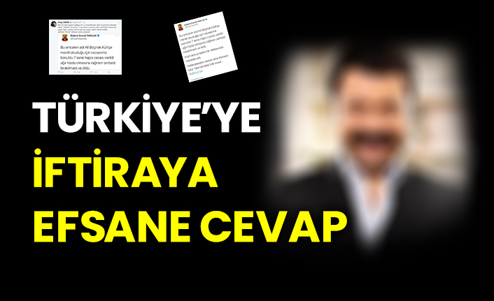 Türkiye’ye iftiraya efsane cevap